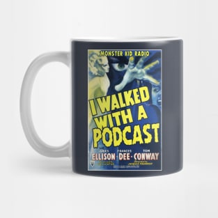 Monster Kid Radio - I Walked with a Podcast Mug